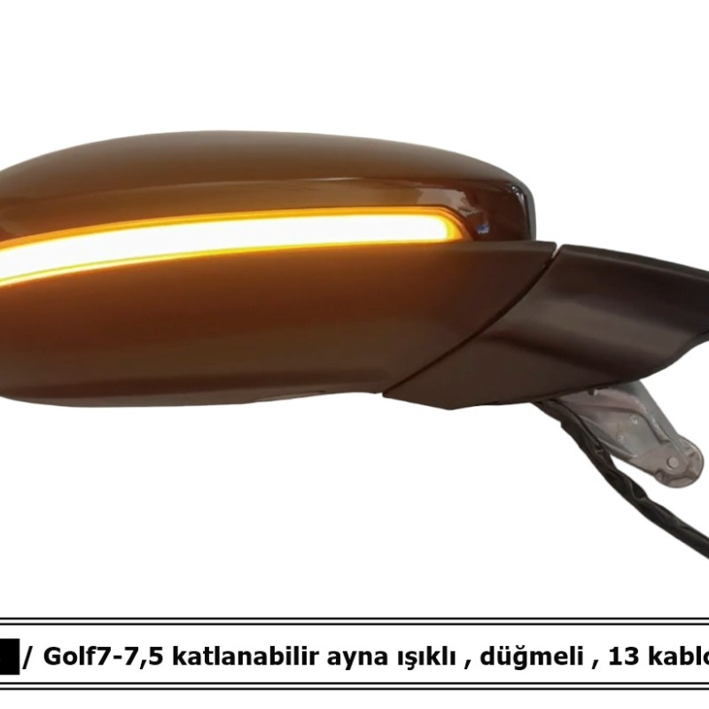 Golf7-7,5 katlanabilir ayna ışıklı , düğmeli , 13 kablolu/ AYDS104 Golf7-7,5 katlanabilir ayna ışıklı , düğmeli , 13 kablolu/ AYDS104